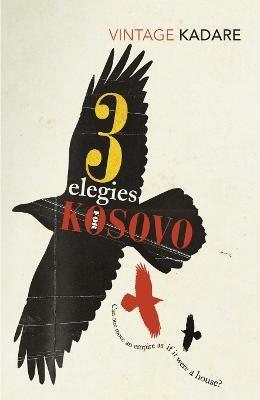 Three Elegies For Kosovo - Ismail Kadare - cover