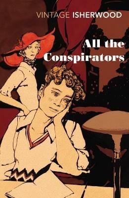 All the Conspirators - Christopher Isherwood - cover