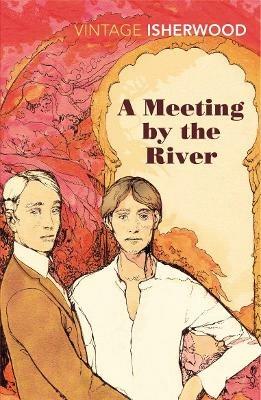 A Meeting by the River - Christopher Isherwood - cover