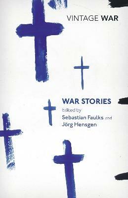 War Stories - Sebastian Faulks - cover