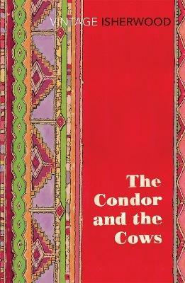 The Condor and the Cows - Christopher Isherwood - cover