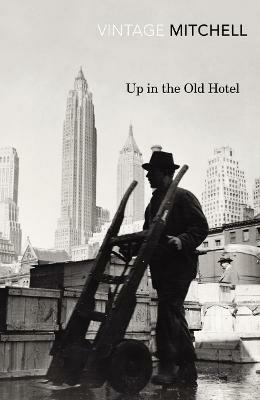 Up in the Old Hotel - Joseph Mitchell - cover