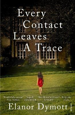 Every Contact Leaves A Trace - Elanor Dymott - cover