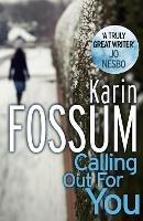 Calling out for You - Karin Fossum - cover