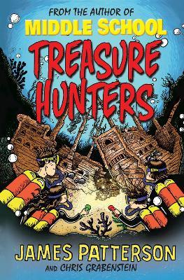 Treasure Hunters: (Treasure Hunters 1) - James Patterson - cover