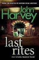 Last Rites: (Resnick 10) - John Harvey - cover