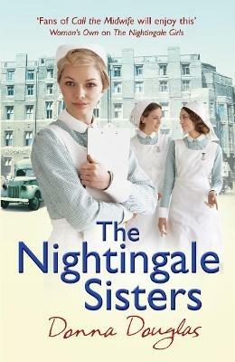The Nightingale Sisters: (Nightingales 2) - Donna Douglas - cover