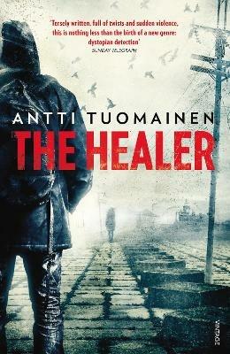 The Healer - Antti Tuomainen - cover