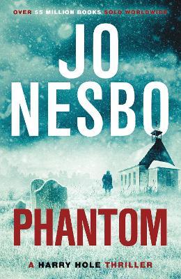 Phantom: The chilling ninth Harry Hole novel from the No.1 Sunday Times bestseller - Jo Nesbo - cover