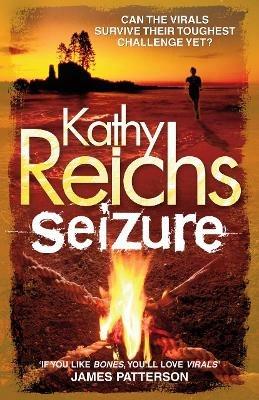 Seizure: (Virals 2) - Kathy Reichs - cover
