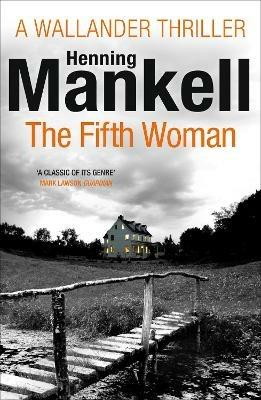The Fifth Woman: Kurt Wallander - Henning Mankell - cover