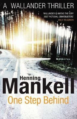 One Step Behind: Kurt Wallander - Henning Mankell - cover