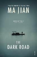 The Dark Road - Ma Jian - cover