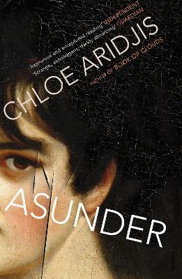 Asunder - Chloe Aridjis - cover