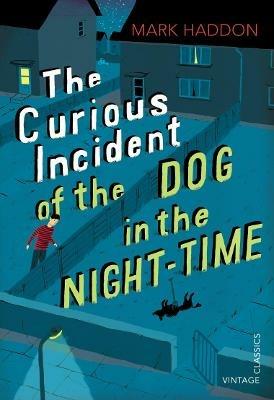 The Curious Incident of the Dog in the Night-time: Vintage Children's Classics - Mark Haddon - cover