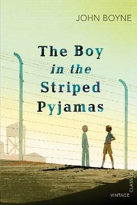 The Boy in the Striped Pyjamas: Read John Boyne's powerful classic ahead of the sequel ALL THE BROKEN PLACES - John Boyne - cover