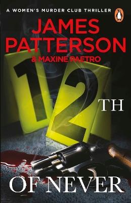 12th of Never: A serial killer awakes... (Women’s Murder Club 12) - James Patterson - cover