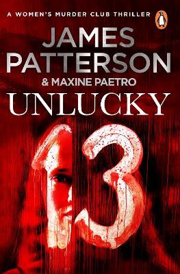 Unlucky 13: A ghost from the past returns... (Women’s Murder Club 13) - James Patterson - cover