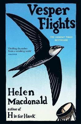 Vesper Flights: The Sunday Times bestseller from the author of H is for Hawk - Helen Macdonald - cover