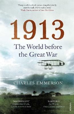 1913: The World before the Great War - Charles Emmerson - cover
