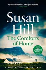The Comforts of Home: Discover book 9 in the bestselling Simon Serrailler series