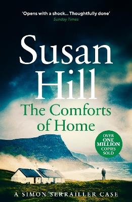 The Comforts of Home: Discover book 9 in the bestselling Simon Serrailler series - Susan Hill - cover