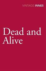 Dead and Alive