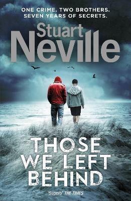 Those We Left Behind - Stuart Neville - cover