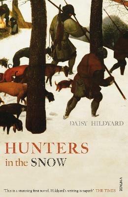 Hunters in the Snow - Daisy Hildyard - cover