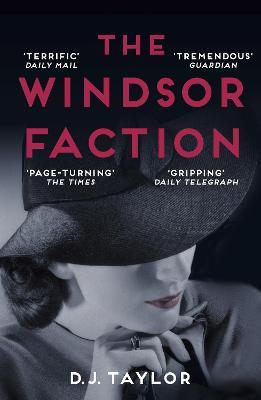 The Windsor Faction - D J Taylor - cover