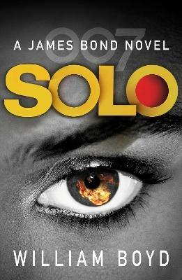 Solo: A James Bond Novel - William Boyd - cover