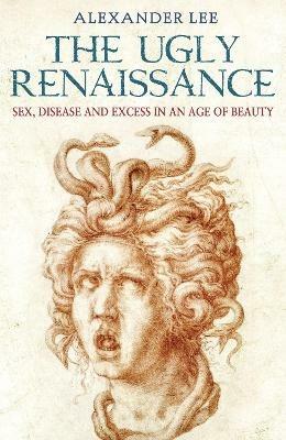 The Ugly Renaissance - Alexander Lee - cover