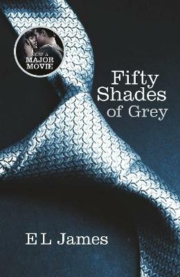 Fifty Shades of Grey: The #1 Sunday Times bestseller - E L James - cover