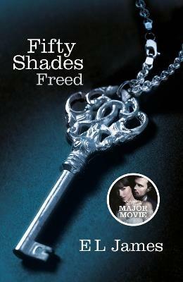 Fifty Shades Freed: The #1 Sunday Times bestseller - E L James - cover