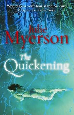 The Quickening - Julie Myerson - cover