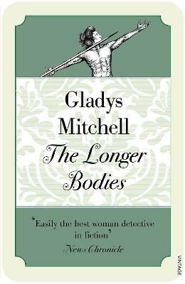 The Longer Bodies - Gladys Mitchell - cover