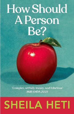 How Should a Person Be? - Sheila Heti - cover