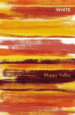 Happy Valley - Patrick White - cover