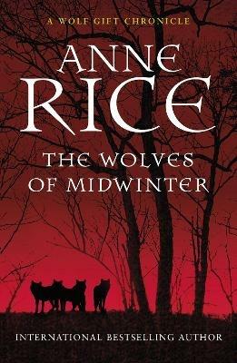 The wolves of midwinter - Anne Rice - copertina