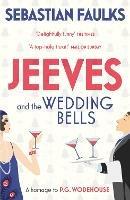 Jeeves and the Wedding Bells - Sebastian Faulks - cover