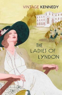 Ladies of Lyndon - Margaret Kennedy - cover