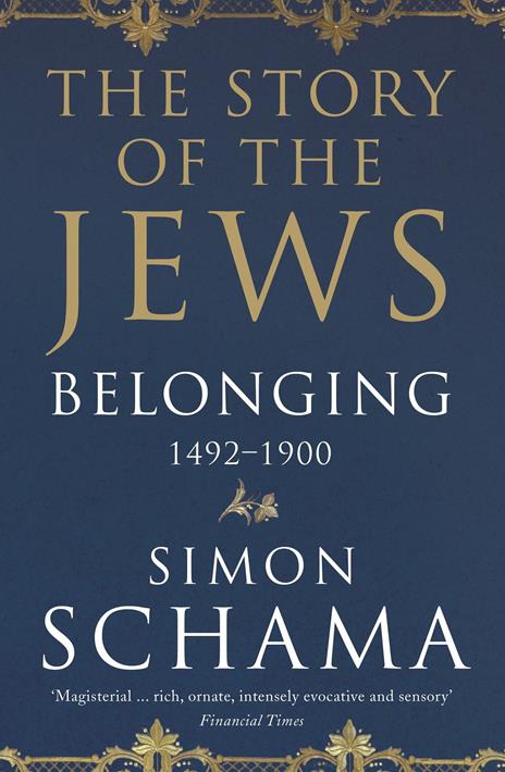 Belonging: The Story of the Jews 1492-1900 - Simon Schama - cover