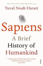 Sapiens: THE MULTI-MILLION COPY BESTSELLER