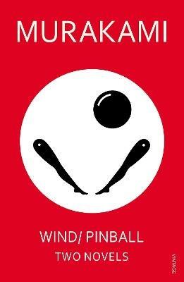 Wind/ Pinball: Two Novels - Haruki Murakami - cover