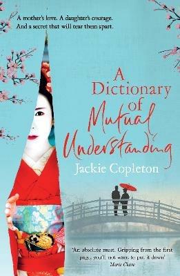 A Dictionary of Mutual Understanding: The compelling Richard and Judy Summer Book Club winner - Jackie Copleton - cover