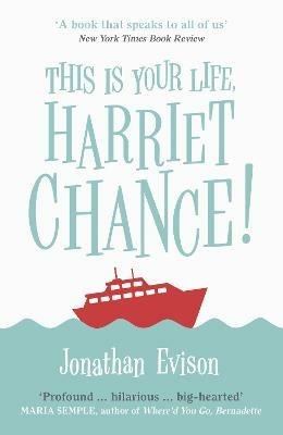This Is Your Life, Harriet Chance! - Jonathan Evison - cover