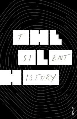 The Silent History - Eli Horowitz,Kevin Moffett,Matthew Derby - cover