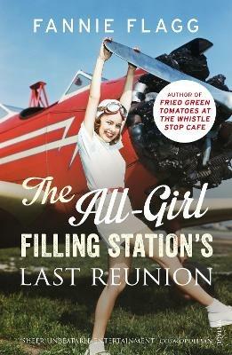 The All-Girl Filling Station's Last Reunion - Fannie Flagg - cover