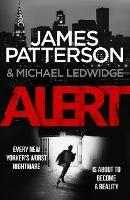 Alert: (Michael Bennett 8). New York is against the wall. Michael Bennett is against the clock. - James Patterson - cover
