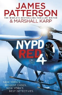 NYPD Red 4: A jewel heist. A murdered actress. A killer case for NYPD Red - James Patterson - cover